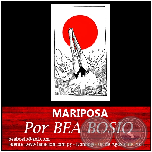 MARIPOSA - Por BEA BOSIO - Domingo, 08 de Agosto de 2021